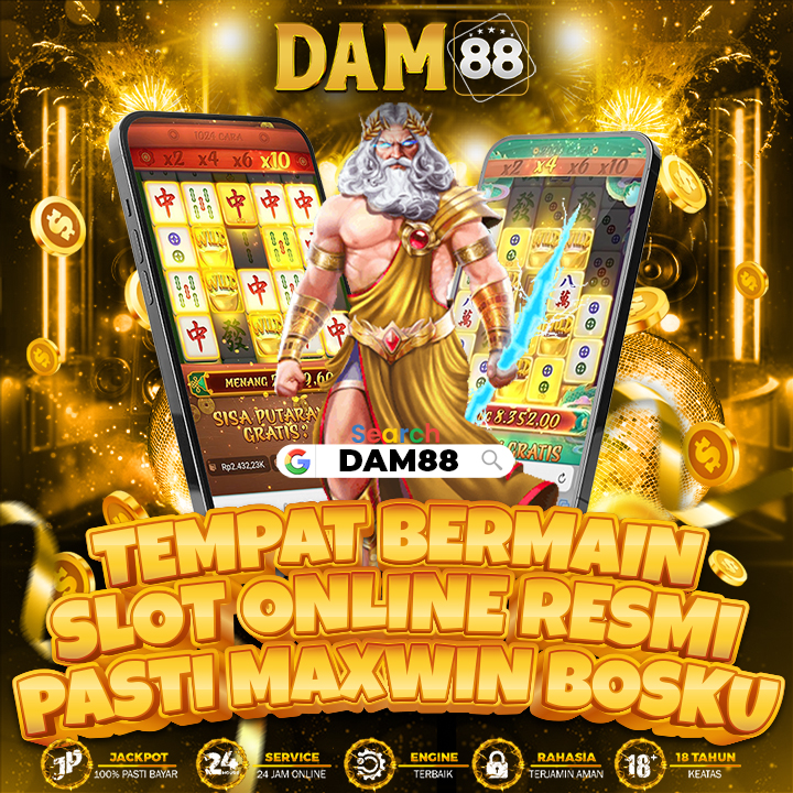 DAM88 - Tempat Bermain Slot Online Resmi Pasti Maxwin Bosku